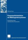 Image for Finanzmarktsimulation mit Multiagentensystemen : Entwicklung eines methodischen Frameworks