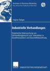 Image for Industrielle Verhandlungen : Empirische Untersuchung von Verhandlungsmacht und  -interaktion in Einzeltransaktion und Geschaftsbeziehung