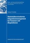 Image for Stakeholderorientiertes Integrationsmanagement bei Fusionen und Akquisitionen