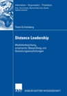 Image for Distance Leadership: Modellentwicklung, empirische Uberprufung und Gestaltungsempfehlungen