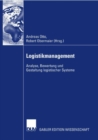 Image for Logistikmanagement 2007: Analyse, Bewertung und Gestaltung logistischer Systeme