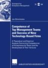 Image for Competence of Top Management Teams and Success of New Technology-based Firms: A Theoretical and Empirical Analysis Concerning Competencies of Entrepreneurial Teams and the Development of Their Ventures