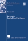 Image for Horizontale Supply-Chain-Beziehungen: Potentiale der Zusammenarbeit zwischen Zulieferern in Supply Chains