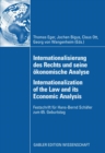 Image for Internationalisierung des Rechts und seine okonomische Analyse Internationalization of the Law and its Economic Analysis: Festschrift fur Hans-Bernd Schafer zum 65. Geburtstag