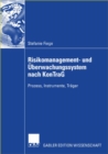 Image for Risikomanagement- und Uberwachungssystem nach KonTraG: Prozess, Instrumente, Trager
