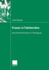 Image for Frauen in Fahrberufen : Geschlechterstrukturen in Bewegung