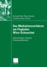 Image for Das Mediationsverfahren am Flughafen Wien-Schwechat : Dokumentation, Analyse, Hintergrundtheorien