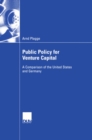 Image for Public Policy for Venture Capital: A Comparison of the United States and Germany
