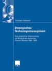 Image for Strategisches Technologiemanagement: Eine empirische Untersuchung am Beispiel des deutschen Pharma-Marktes 1990-2010