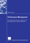 Image for Performance Management: Eine Stakeholder-Nutzen-orientierte und Geschaftsprozess-basierte Methode