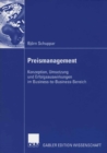 Image for Preismanagement: Konzeption, Umsetzung und Erfolgsauswirkungen im Business-to-Business-Bereich