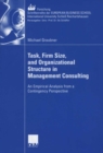 Image for Task, Firm Size, and 0rganizational Structure in Management Consulting: An Empirical Analysis from a Contingengy Perspective : 63