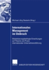 Image for Internationales Management im Umbruch: Globalisierungsbedingte Einwirkungen auf Theorie und Praxis internationaler Unternehmensfuhrung