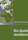 Image for Die Qualitat der marktbezogenen Planung: Konzeptualisierung, Erfolgsauswirkungen, Determinanten, Wahrnehmungsunterschiede