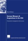 Image for German Mergers &amp; Acquisitions in the USA: Transaction management and success