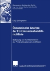 Image for Okonomische Analyse der EU-Emissionshandelsrichtlinie: Bedeutung und Funktionsweisen der Primarallokation von Zertifikaten