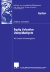 Image for Equity Valuation Using Multiples: An Empirical Investigation