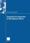 Image for Teamwork for Innovation in Sub-saharan Africa