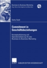 Image for Commitment in Geschaftsbeziehungen: Konzeptualisierung und Operationalisierung fur das Business-to-Business-Marketing