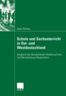 Image for Schule und Sachunterricht in Ost- und Westdeutschland: Vergleich der Bundeslander Niedersachsen und Mecklenburg-Vorpommern