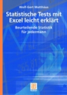Image for Statistische Tests Mit Excel Leicht Erklart : Beurteilende Statistik Fur Jedermann