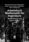 Image for Arbeitsbuch Mathematik fur Ingenieure, Band I: Analysis und Lineare Algebra