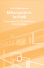 Image for Mikrosystemtechnik: Prozessschritte, Technologien, Anwendungen