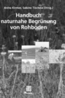 Image for Handbuch naturnahe Begrunung von Rohboden