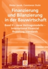 Image for Finanzierung und Bilanzierung in der Bauwirtschaft: Basel II - neue Vertragsmodelle - International Financial Reporting Standards