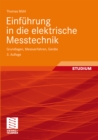 Image for Einfuhrung in die elektrische Messtechnik: Grundlagen, Messverfahren, Gerate