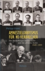 Image for Amnestielobbyismus fur NS-Verbrecher: Der Heidelberger Juristenkreis und die alliierte Justiz 1949-1955