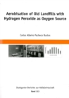 Image for Aeorbisation of Old Landfills with Hydrogen Peroxide as Oxygen Source