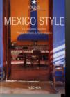 Image for Mexico Style : Colorful Interiors from Costa Careyes to the Yucatan Peninsula