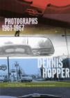 Image for Dennis Hopper  : photographs, 1961-1967