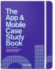 Image for The App and Mobile Case Study Book