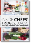 Image for Inside chefs&#39; fridges  : 40 of Europe&#39;s most interesting chefs open their home refrigerators