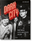 Image for Dark City. The Real Los Angeles Noir