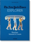 Image for The New York Times Explorer. Beaches, Islands &amp; Coasts