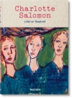 Image for Charlotte Salomon - Life? or theatre?  : a selection of 450 gouaches