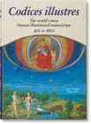 Image for Codices illustres  : the world&#39;s most famous illuminated manuscripts, 400 to 1600
