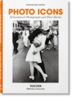 Image for Photo icons  : 50 landmark photographs and their stories