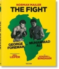 Image for Norman Mailer. Neil Leifer. Howard L. Bingham. The Fight