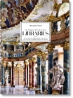 Image for Massimo Listri. The World’s Most Beautiful Libraries. 40th Ed.