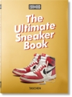 Image for Sneaker Freaker. The Ultimate Sneaker Book. 40th Ed.