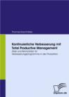 Image for Kontinuierliche Verbesserung mit Total Productive Management: Ziele und Kennzahlen fur Verbesserungsprogramme in der Produktion