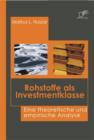 Image for Rohstoffe als Investmentklasse: Eine theoretische und empirische Analyse