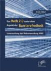 Image for Das Web 2.0 unter dem Aspekt der Barrierefreiheit: Untersuchung der Webanwendung XING