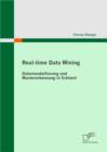 Image for Real-time Data Mining: Datenmodellierung und Mustererkennung in Echtzeit