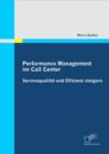 Image for Performance Management Im Call Center : Servicequalit T Und Effizienz Steigern