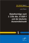 Image for Rabattvertrage nach  130a Abs. 8 SGB V und der deutsche Arzneimittelmarkt